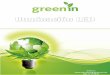 Green In (55) 13 15 99 07 · 2012-06-26 · La iluminación LED cuenta con muchas ventajas sobre la iluminación tradicional de aditivos metálicos y fluorescente : - Ahorro en consumo