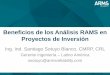 Beneficios de los Análisis RAMS en Proyectos de Inversión · 2016-10-24 · en los Proyectos de Inversión? Es importante realizar los Análisis RAMS lo antes posible en el Ciclo