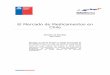 El Mercado de Medicamentos en Chile - Gobierno de Chile · 2018-03-06 · d) Presentar amplio margen terapéutico y características cinéticas y dinámicas que eviten la acumulación