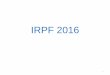 IRPF 2016 - Inicioalcachof/images/stories/...deducciones del año 2013, 2014, 2015 y 2016. Si la sentencia/laudo/acuerdo es anterior a la finalización del plazo de presentación del