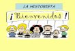 LA HISTORIETAinstitutosanangelinn.com.mx/ciencias/wp-content/uploads/2018/02/Historieta.pdfIntrodujeron personajes mexicanos y formalizaron las tiras cómicas para divertir a la gente