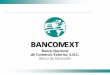 PROGRAMAS DE APOYO FINANCIERO AL COMERCIO EXTERIOR DE … · 2019-11-16 · El Banco Nacional de Comercio Exterior, S.N.C. (Bancomext) es una Institución de Banca de Desarrollo constituida