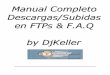 Manual Completo Descargas/Subidas en ftps by DjKeller€¦ · Manual Completo Descargas/Subidas en ftps by DjKeller 4 II. Preguntas básicas y frecuentes (F.A.Q) II.1 ¿ Qué es un