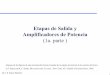 Etapas de Salida y Amplificadores de Potencia€¦ · Dr. J.E. Rayas Sánchez 1 Etapas de Salida y Amplificadores de Potencia (1a. parte ) Algunas de las figuras de esta presentación