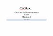 Guía de Adiestramiento SAW Módulo I...25/05/2017 Guía de Adiestramiento SAW - Módulo II 4 Uso de Menú El sistema administrativo SAW tiene varios módulos o ambientes a los que