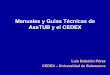 Manuales y Guías de Asetub y el CEDEX - GEOSCOPIO - O… · Guía Técnica sobre redes de saneamiento y drenaje urbano 2003 2005 2006 2007 Los trabajos del CEDEX en el campo de la
