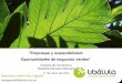 “Empresas y sostenibilidad: Oportunidades de negocios verdes” · 2012-03-02 · Inversión en energías renovables •Perú: gran potencial energético •Energías renovables