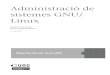 Administració de sistemes GNU Linuxopenaccess.uoc.edu/webapps/o2/bitstream/10609/60687/6/Administ… · GNUFDL • PID_00238556 4 Administració de sistemes GNU/Linux Les distribucions