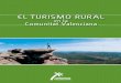 en la Comunitat Valenciana · 2012-09-30 · 3 Es para mi una satisfacción presentar la primera edición de la publicación “El turismo rural en la Comunitat Valenciana”, como