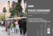 Publicación #16 PULSO CIUDADANO · de Opinión Pública, ha decidido lanzar Pulso Ciudadano, un estudio de opinión / tracking quincenal. Utiliza una metodología de entrevistas