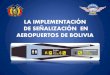La Implementación de Señalización en Aeropuertos de Boliviaclacsec.lima.icao.int/Reuniones/2015/SeminarioBol/... · 2015-03-11 · LA NECESIDAD DE LA SEÑALIZACIÓN AEROPORTUARIA