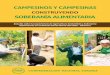 CAMPESINOS Y CAMPESINAS · 2018-01-24 · 2 Campesinos y campesinas construyendo Soberanía Alimentaria Estudio sobre la experiencia de Agricultura Sostenible y Soberania Alimentaria