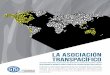 La asociación transpacifico - CGTRA Internacionalcgtrainternacional.com.ar/pdf/Laasociaciontranspacifico...LA ASOCIACIÓN TRANSPACÍFICO OPORTUNIDAD O AMENAZA PARA ELEMPLEO DE CALIDAD