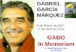 GABRIEL GARCÍA MÁRQUEZ... · 2018-11-20 · GABRIEL GARCÍA MÁRQUEZ 6 de Marzo de1927 17 de Abril de 2014 GABO In Memoriam M. Isabel Martínez López (21-06-2014) La alegría por