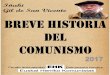 BREVE HISTORIA DEL COMUNISMO...1 BREVE HISTORIA DEL COMUNISMO Iñaki Gil de San Vicente 2017 Este trabajo ha sido convertido a libro digital por militantes de EHK, para uso interno