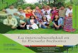 Fotografía: Juan Antonio Lópezcresur.edu.mx/.../app_int/guias/interculturalidad.pdf · 2019-10-02 · 12 factores que hacen necesa-rio el diálogo intercultural. Los debates alrededor