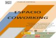 Plan de Empresa Espacio COWORKING · plan de empresa espacio coworking programa de fomento de los acuerdos territoriales en materia de empleo y desarrollo local de la comunitat valenciana