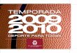 TEMPORADA 2009 2010 · correspondiente a la matrícula (Caja Murcia), foto tamaño carnet y fotocopia de la primera hoja de la cartilla bancaria donde desee domiciliar el pago de