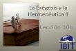 La Exégesis y la Hermenéutica 1 - ibitibi.orgibitibi.org/wp-content/uploads/2019/02/Exherm-1_10b-La-Crítica-Textual-Parte-2.pdfTexto crítico: Texto ecléctico de la biblia en el