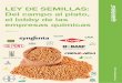 10 Ley de semillas - Greenpeace Argentinagreenpeace.org.ar/pdf/agroecologia/INFORME-Ley-de... · 2019-01-30 · Ley de semillas: Del campo al plato, el lobby de las empresas químicas