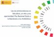Uso de antimicrobianos en Avicultura, un reto y una ... · Uso de antimicrobianos en Avicultura, un reto y una oportunidad: Plan Nacional frente a ... Adoptado en 2015 por la Asamblea