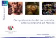 Comportamiento del consumidor ante la piratería en México BIMSA... · Para ello American Chamber solicitó a IPSOS BIMSA realizar el primer estudio cuantitativo denominado “Comportamiento