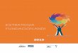 ESTRATEGIA FUNDACIÓN ANDI Fundación ANDI 2019.pdf · 2018-12-19 · su visión de negocios y no como donantes caritativos son una herramienta muy poderosa para generar las grandes