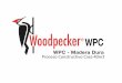 Proceso Constructivo Casa 40m2 - Woodpecker WPC · Woodpeckerwpc WPC - Madera Dura . Woodpeckerwpc WPC - Madera Dura . Woodpeckerwpc WPC - Madera Dura