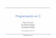 Programación en C - unican.es · Programación en C 14 Lenguajes de Programación de alto nivel • Otros lenguajes con sintaxis similar a C: – C++ , superconjunto de C desarrollado