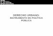 SUBSECRETARÍA DE VIVIENDA · 2015-02-03 · •El desarrollo de Políticas Públicas y un marco legal considera los procesos llevados adelante por diferentes países latinoamericanos