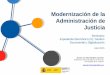 Modernización de la Administración de Justicia...Art. 24 que regula el intercambio de información en entornos cerrados de comunicaciones. Recepción de expedientes administrativos
