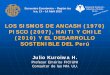 LOS SISMOS DE ANCASH (()1970) PISCO (2007), HAITI Y CHILE ... · Ica, 13 – 14 Abril 2010 de Ica LOS SISMOS DE ANCASH (()1970) PISCO (2007), HAITI Y CHILE (2010) Y EL DESARROLLO
