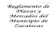 Reglamento de Plazas ytransparencia.capitaldezacatecas.gob.mx/wp-content... · servicio público de mercados y centrales de abasto, comerciantes ambulantes y determinación de zonas