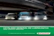 CATÁLOGO GENERAL DE LUBRICANTES - Repuestos Doral · Se deben consultar los manuales de mantenimiento suministrados por el fabricante de los vehículos, equipos y ... propietarios