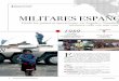 MILITARES ESPAÑOLES EN EL MUNDO...y guardias civiles en misiones en el exte-rior es el de los 186 fallecidos en las mismas, por diversas causas y en distintos escenarios. En esta