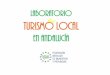 Laboratorio Turismo localweb2.famp.es/famp/intranet/documentos/LabTurismoLocal/... · 2018-10-05 · (Bustos Cara, 2008). “Entendemos por “gobernanza turística” todos los procesos