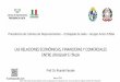 LAS RELACIONES ECONÓMICAS, FINANCIERAS Y …ricardopascale.com/wp-content/uploads/2018/07/ITALIA-URUGUAY-5.pdfPresidencia de Cámara de Representantes –Embajada de Italia - Gruppo