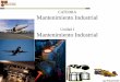 CATEDRA Mantenimiento Industrial - · PDF file Unidad I. MANTENIMIENTO INDUSTRIAL Mantenimiento Industrial GESTION ESTRATEGICA DEL MANTENIMIENTO Instrumentos gerenciales disponibles