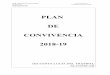 PLAN DE CONVIVENCIA 2018-19€¦ · La fase de sensibilización sobre los procesos pacíficos (preventivos y de resolución de conflictos) y sobre el Plan de Convivencia, entre profesorado