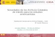 CENTRO DE INFORMACION DOCUMENTAL DE ARCHIVOS...Vocabulario de lenguas indígenas del Nuevo Mundo (AGI) •Documentación no figurativa, escrita sobre papel, esencial para conocer la