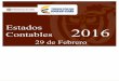 Estados 2016 Contables - mineducacion.gov.co€¦ · En el 2018, el Ministerio de Educación es la entidad líder del Gobierno Nacional, con reconocimiento internacional, que atrae