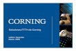 Soluciones FTTH de Corning - c3comunicaciones.es FTTx.pdf · • Introducir soluciones innovadoras que permitan a los clientes construir sus redes FTTH: – Más rápido – Más