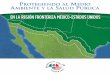 La Frontera México-Estados Unidos, una Región Diversa un ...€¦ · comparten recursos naturales, cuencas hidrográficas y cuencas atmosféricas que trascienden las fronteras políticas