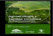 €¦ · INDICEVOLUMEN8 (1) AGROECOLOGIA Y RESILIENCIA AL CAMBIO CLIMATICO PRINCIPIOS Y CONSIDERACIONES METODOLOGICAS Miguel A Altieri, Clara Inés Nicholls