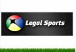 ¿Qué es Legal-Sports? ampliado-1.pdf · ¿Qué es Legal-Sports? ‣ Plataforma al servicio del deporte. ‣ Asistencia jurídica a jugadores, técnicos y clubes. ‣ Oferta formativa