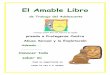 El Amable Libro - The Friendly Enemythefriendlyenemy.org/AdolescentWkBk_files/SpanishAdolescentPDF.… · Si alguna persona trata de hablarte para que tomes decisiones como estas,