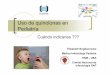 Uso de quinolonas en Pediatría - SAP presentaciones... · tratados con quinolonas es similar al observado en adultos (0.8% a 4%) Los estudios con gatifloxacina con pacientes pediátricos
