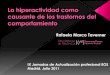 Rafaela Marco Taverner - Dyneosv7.dyndns.info/Descargas/002 RMarco_ EOS MADRID 2011.pdf · 6 o mas síntomas de hiperactividad-impulsiv. 6 o mas síntomas de inatención Síntomas