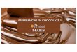 PREFERENCIAS EN CHOCOLATE · “A pesar de que lo principal en un chocolate es el dulce, busco algo que no sea tan empalagoso.” “¡Amo aquellos que tienen ingredientes extras