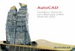 AutoCAD - sistemamid.com€¦ · AutoCAD ® 2009 a AutoCAD® ... nalizarla rápidamente con sus comandos favoritos. Aquí encontrará la opción para regresar a la barra del menú,